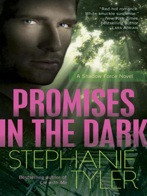 Title details for Promises in the Dark by Stephanie Tyler - Available